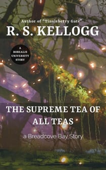 The Supreme Tea of All Teas - Breadcove Bay