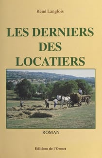 Les derniers des locatiers - Roman