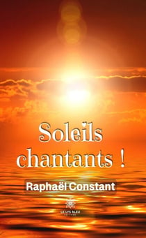 Soleils chantants ! - Recueil