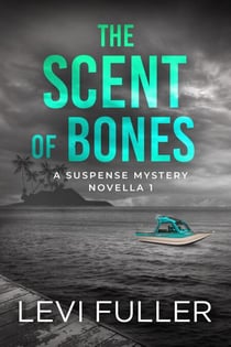 The Scent of Bones - Isle of Bute, #1