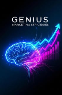 Genius Marketing Strategies: 20 Proven Strategies to Outsmart the Competition
