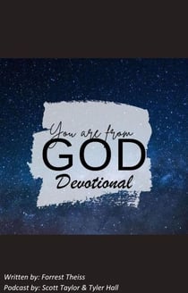 You Are From God Devotional - Christian Principles For Adults, #1