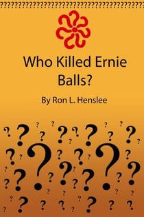 Who Killed Ernie Balls?