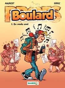 Les Profs présentent : Boulard - Tome 1 - En mode cool
