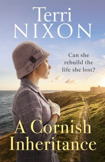 A Cornish Inheritance - a captivating, heartwarming Cornish saga