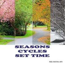 Seasons, Cycles, Set Time