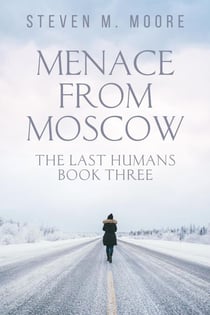 Menace from Moscow - The Last Humans, #3