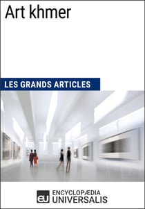 Art khmer - Les Grands Articles d'Universalis