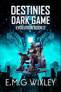 Destinies Dark Game - Book Two In The Evolution Series