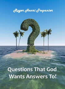 Questions That God Wants Answers To! - The Truth Seeker's Library, #31
