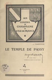 Aux confins de Champagne et d'île-de-France (2). Le temple de Passy