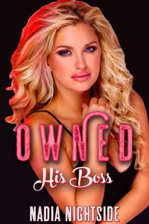 Owned - His Boss - Naughty Bimbos, #2