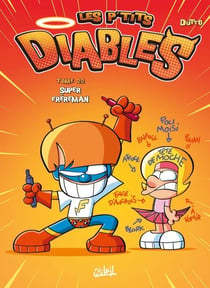 Les P'tits Diables T22 - Super Frèreman