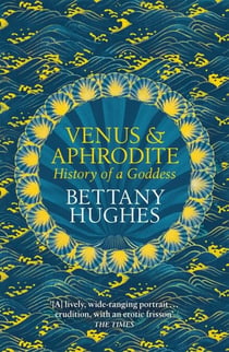 Venus and Aphrodite - History of a Goddess