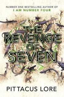 The Revenge of Seven - Lorien Legacies Book 5