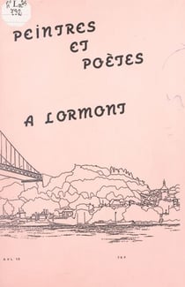 Peintres et poètes à Lormont - Stendhal, Hölderlin, Desbordes-Valmore et 100 autres