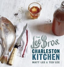 The Lee Bros. Charleston Kitchen - A Cookbook