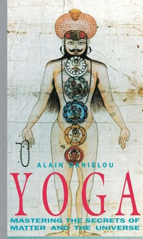 Yoga - Mastering the Secrets of Matter and the Universe