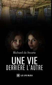 Une vie derrière l’autre