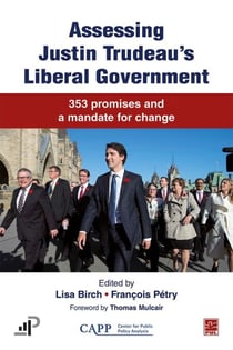 Assessing Justin Trudeau’s Liberal Government - 353 promises and a mandate for change