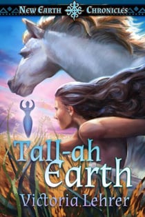 Tall-ah Earth - New Earth Chronicles, #4