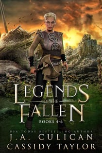 Legends of the Fallen: Books 4-6 - Legends of the Fallen Boxset