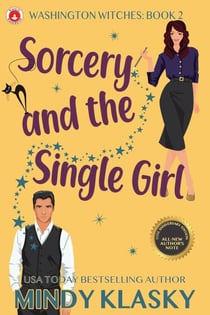 Sorcery and the Single Girl (15th Anniversary Edition) - Washington Witches, #2