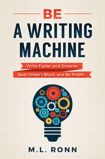 Be a Writing Machine - Author Level Up, #3