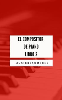 El Compositor de Piano Libro 2 - El Compositor de Piano, #2