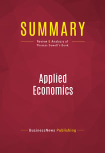 Summary: Applied Economics - Review and Analysis of Thomas Sowell's Book