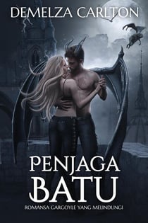 Penjaga Batu: Romansa Gargoyle yang Melindungi - Hati Baja, #1