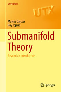 Submanifold Theory - Beyond an Introduction