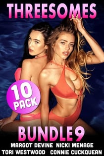 Threesomes 10-Pack : Bundle 9 (Anal Sex FFM Threesome Double Penetration Breeding Erotica) - Threesomes Bundle, #9