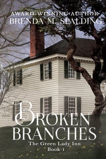 Broken branches - The Green Lady Inn, #1