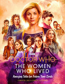 Doctor Who: The Women Who Lived - Amazing Tales for Future Time Lords