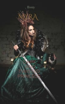 Myra dark and twisted princess