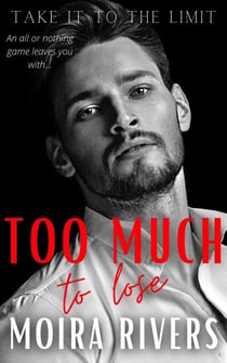 Too Much to Lose - Take It to the Limit, #2