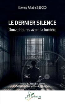 Le dernier silence - Douze heures avant la lumière