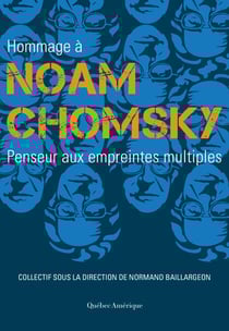 Hommage à Noam Chomsky - Penseur aux empreintes multiples