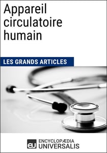 Appareil circulatoire humain - Les Grands Articles d'Universalis