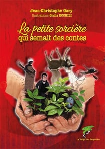 La petite sorcière qui semait des contes