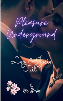 Pleasure Underground - Leo & Josie Teil 1