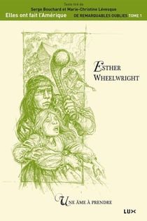 Esther Wheelwright - Une âme à prendre