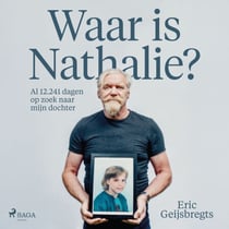 Waar is Nathalie? - Al 12.241 dagen op zoek naar mijn dochter