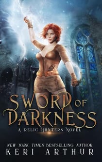 Sword of Darkness - A Relic Hunters Novel, #2