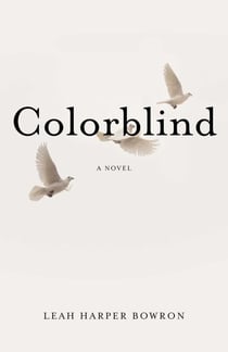 Colorblind - A Novel