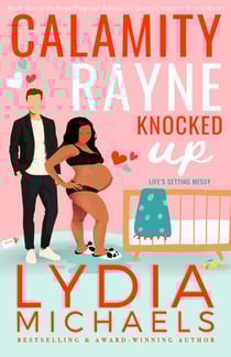 Calamity Rayne Knocked Up - Calamity Rayne, #5
