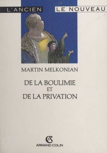 De la boulimie et de la privation - Ou Le magasin des troubles