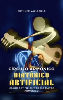 Círculo armónico diatónico artificial: Mayor artificial y doble mayor armónico - círculo armónico diatónico artificial, #1