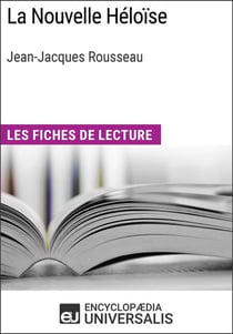 La Nouvelle Héloïse de Jean-Jacques Rousseau - Les Fiches de lecture d'Universalis